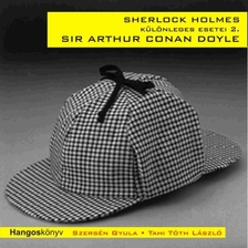 Arthur Conan Doyle - Sherlock Holmes különleges esetei 2. [eHangoskönyv]
