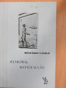 Mészáros László - Jelmezbál Batyúfalván [antikvár]