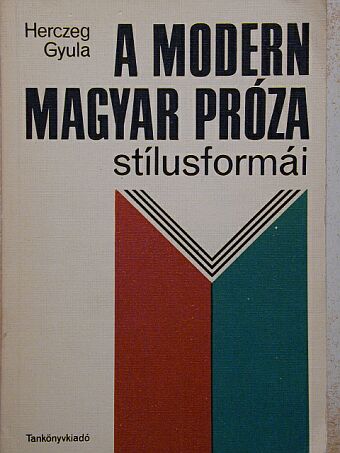 Dr. Király István - A modern magyar próza stílusformái [antikvár]