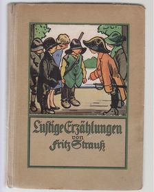 Fritz Strauß - Lustige Erzählungen [antikvár]