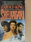 Harold King - Shelkagari [antikvár]