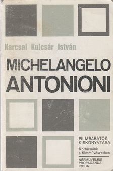 Karcsai Kulcsár István - Michelangelo Antonioni [antikvár]