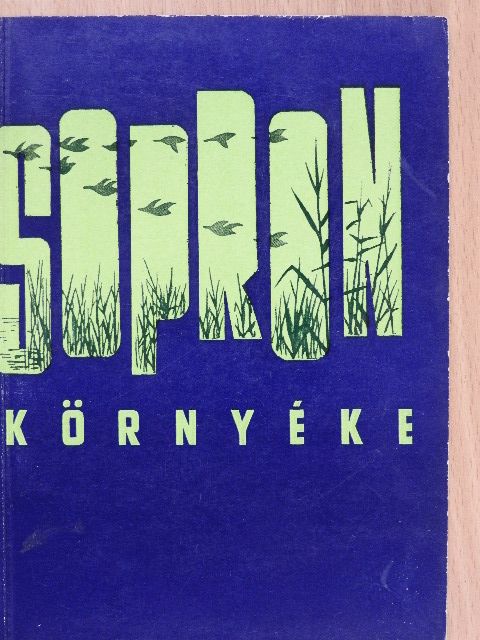 Dr. Csatkai Endre - Sopron környéke [antikvár]