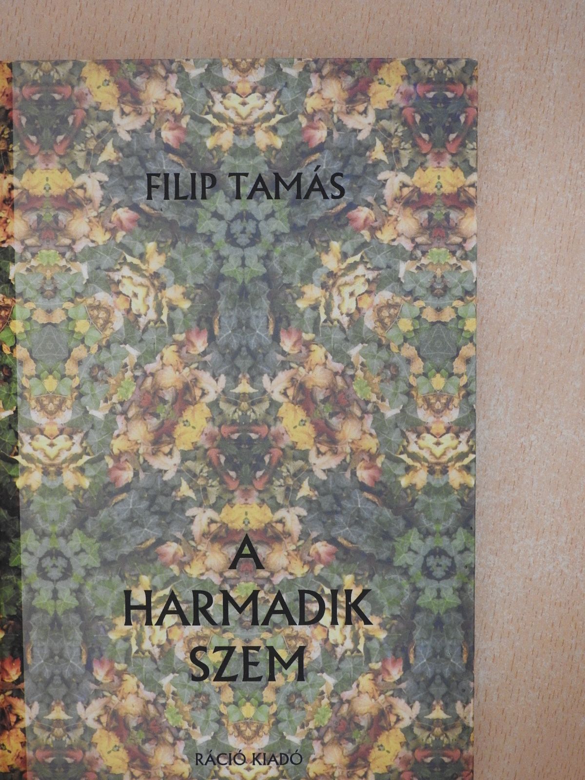 Filip Tamás - A harmadik szem (dedikált példány) [antikvár]