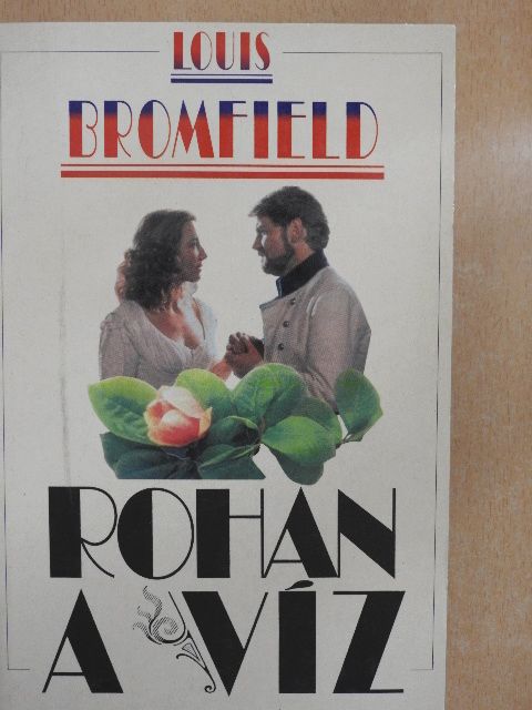 Louis Bromfield - Rohan a víz [antikvár]
