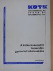 Dr. Páth Gézáné - A külkereskedelmi ismeretek gyakorlati alkalmazása [antikvár]