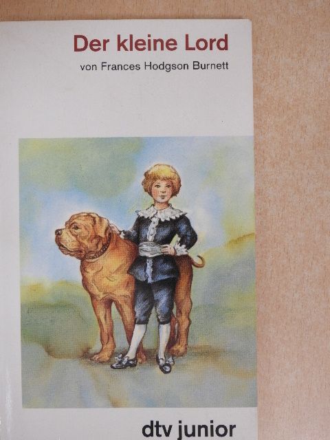 Frances Hodgson Burnett - Der kleine Lord [antikvár]
