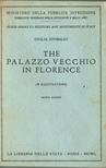 Giulia Sinibaldi - The Palazzo Vecchio in Florence [antikvár]