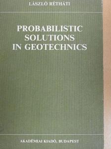 László Rétháti - Probabilistic solutions in geotechnics [antikvár]