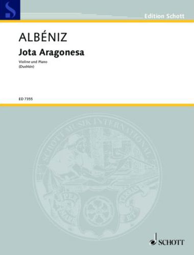 ALBÉNIZ - JOTA ARAGONESA FÜR VIOLINE UND KLAVIER (DUSHKIN)
