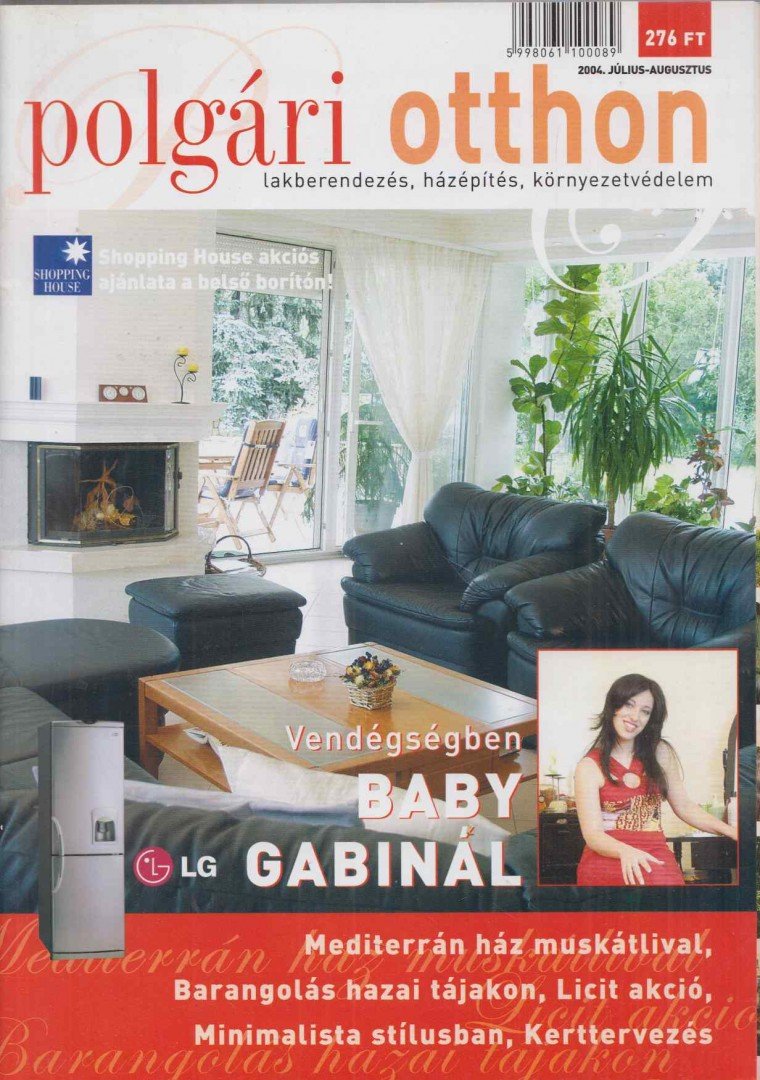 Mátyás Gabriella - Polgári Otthon III. évfolyam 2004/ 4. [antikvár]