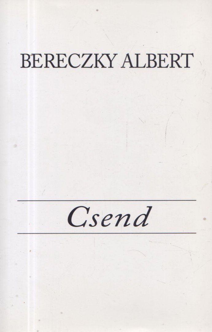 BERECZKY ALBERT - Csend [antikvár]