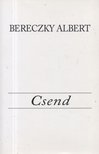 BERECZKY ALBERT - Csend [antikvár]