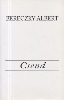 BERECZKY ALBERT - Csend [antikvár]