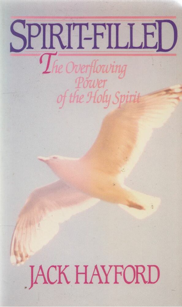 Jack Hayford - Spirit-Filled [antikvár]