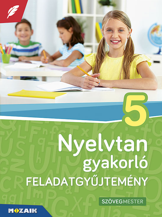 Kertész Józsefné-Kosik Lászlóné - Nyelvtan gyakorló feladatgyűjtemény 5. osztály (MS-2581U)
