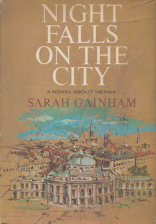 Sarah Gainham - Night falls on the city [antikvár]