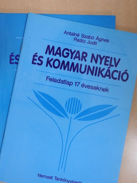 Antalné Dr. Szabó Ágnes - Magyar nyelv és kommunikáció - Munkafüzet/Feladatlap 17 éveseknek [antikvár]