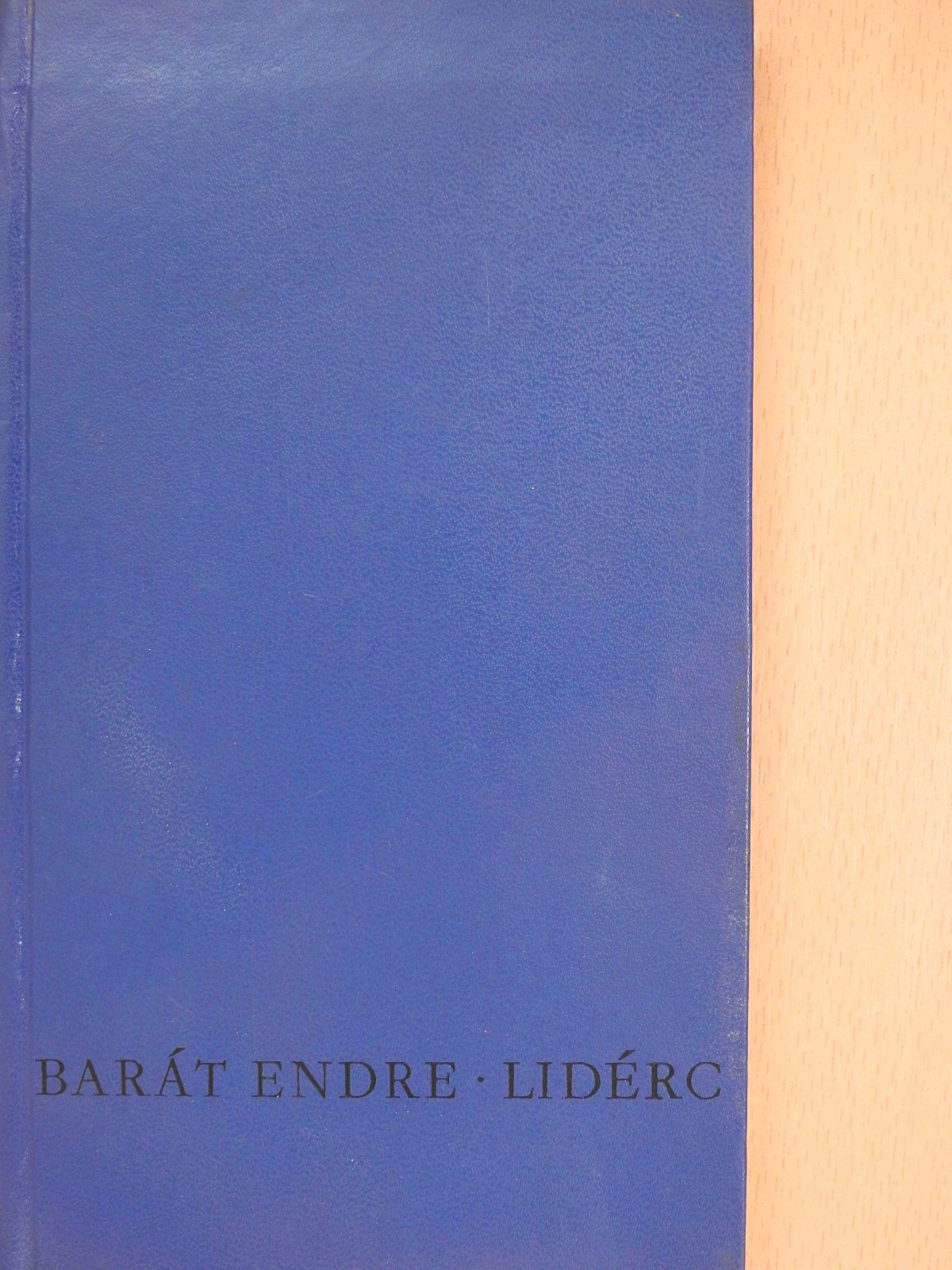 Barát Endre - Lidérc (aláírt és dedikált példány) [antikvár]