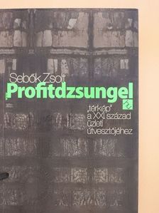 Sebők Zsolt - Profitdzsungel (dedikált példány) [antikvár]