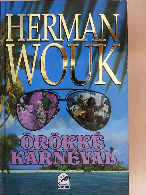 Herman Wouk - Örökké karnevál [antikvár]