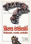 Jan L. Wage - Sikeres értékesítő [antikvár]