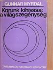 Gunnar Myrdal - Korunk kihívása: a világszegénység [antikvár]