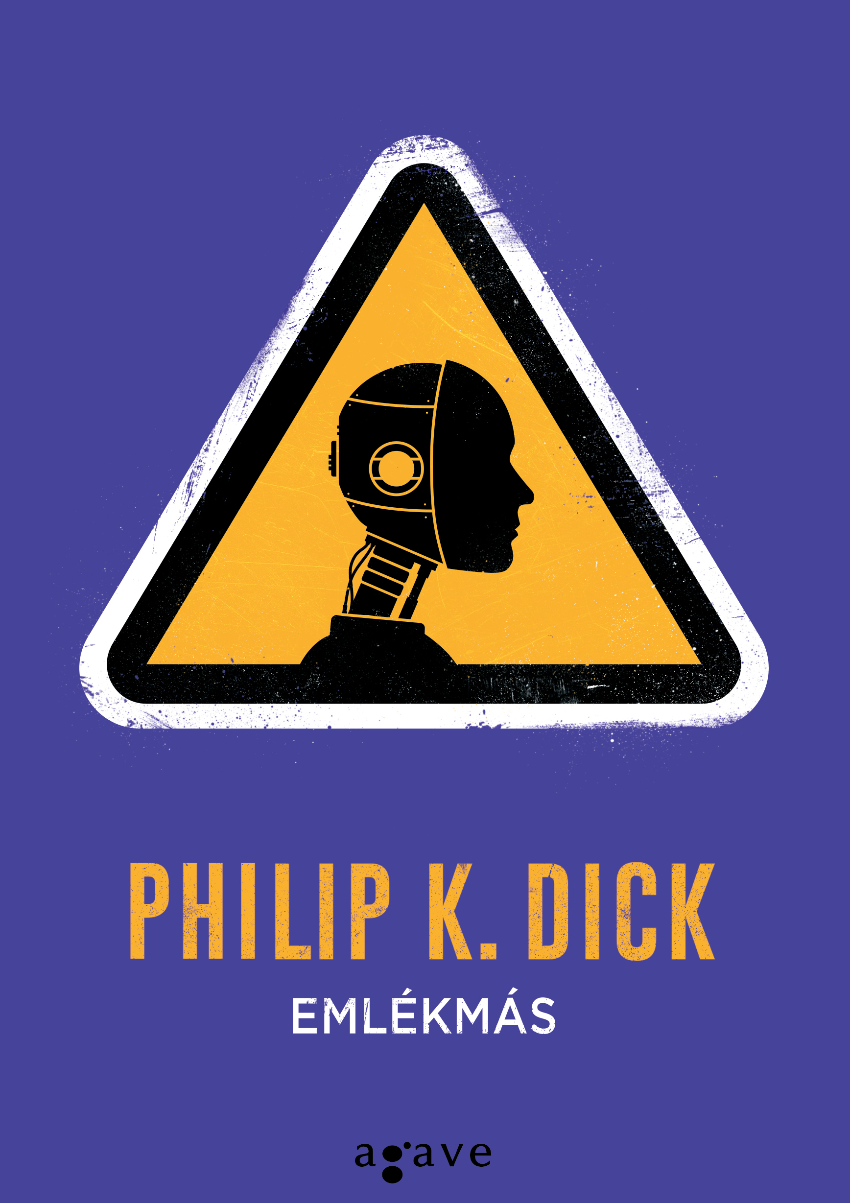 Philip K. Dick - Emlékmás - Válogatott történetek [eKönyv: epub, mobi]