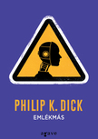 Philip K. Dick - Emlékmás - Válogatott történetek [eKönyv: epub, mobi]