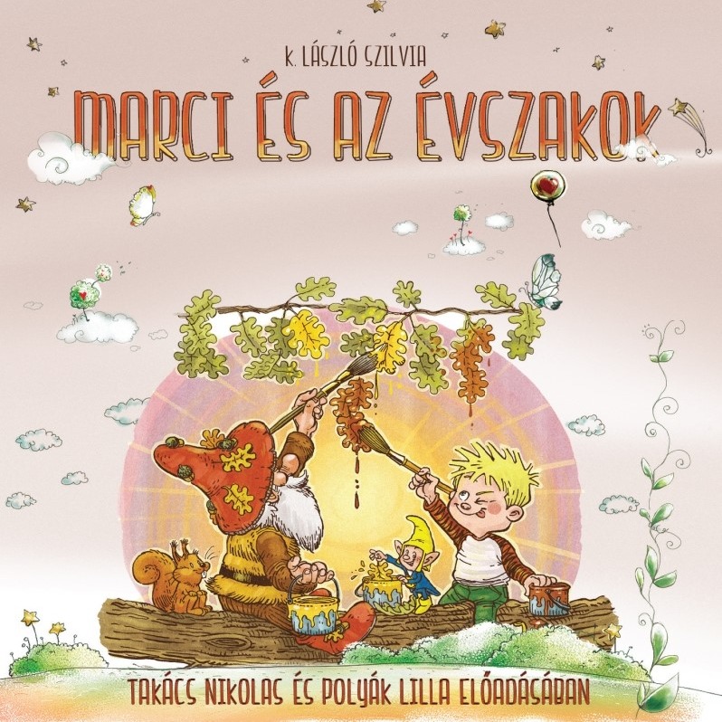 K. László Szilvia - Marci és az évszakok [eHangoskönyv]