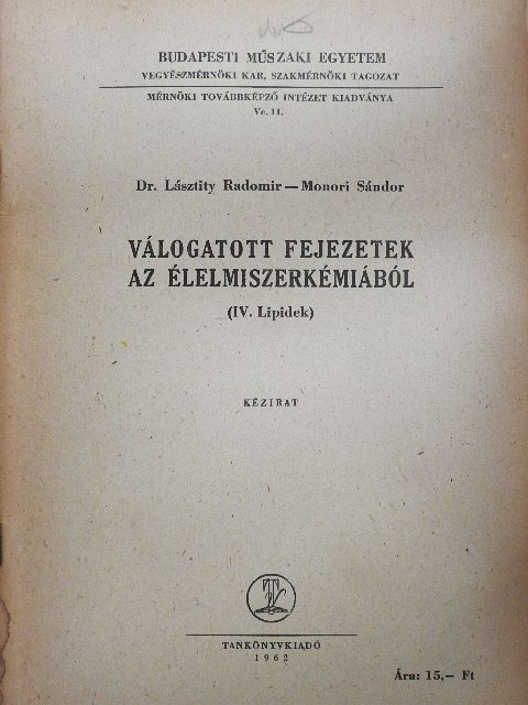 Dr. Lásztity Radomir - Válogatott fejezetek az élelmiszerkémiából IV. [antikvár]