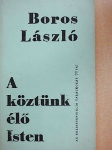 Boros László - A köztünk élő Isten [antikvár]