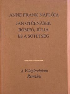 Anne Frank - Anne Frank naplója/Rómeó, Júlia és a sötétség [antikvár]