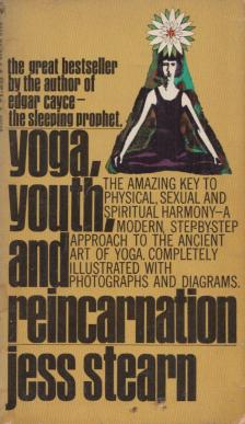 Jess Stearn - Yoga, Youth, and Reincarnation [antikvár]