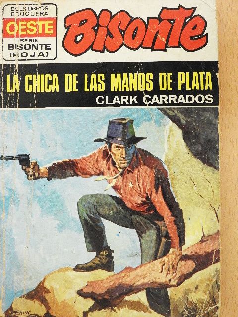 Clark Carrados - La chica de las manos de plata [antikvár]