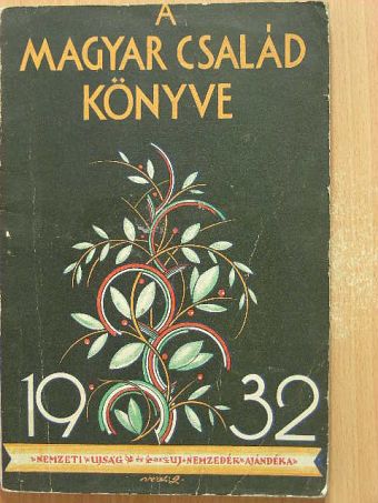 Bangha Béla - A magyar család könyve 1932. [antikvár]
