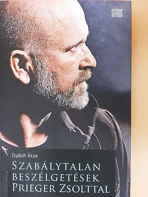 Dudich Ákos - Szabálytalan beszélgetések Prieger Zsolttal [antikvár]