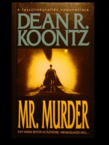 Dean R. Koontz - Mr. Murder [antikvár]