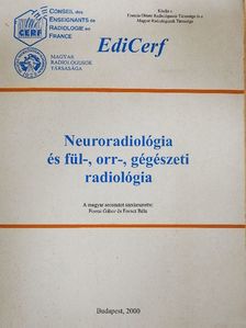 Dana A. - Neuroradiológia és fül-, orr-, gégészeti radiológia [antikvár]