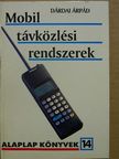 Dr. Dárdai Árpád - Mobil távközlési rendszerek [antikvár]