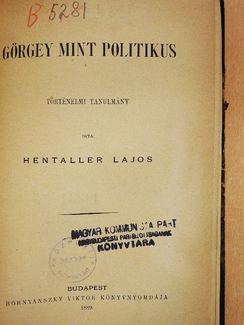 Hentaller Lajos - Görgey mint politikus [antikvár]