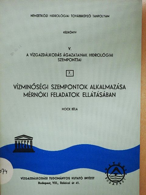 Hock Béla - A vízgazdálkodás ágazatainak hidrológiai szempontjai V/7. [antikvár]