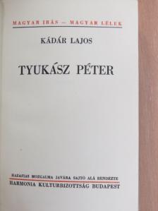 Kádár Lajos - Tyukász Péter [antikvár]