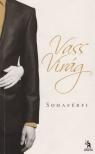 VASS VIRÁG - Sohaférfi [antikvár]