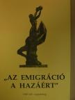 Bodnár Gábor - "Az emigráció a hazáért" [antikvár]