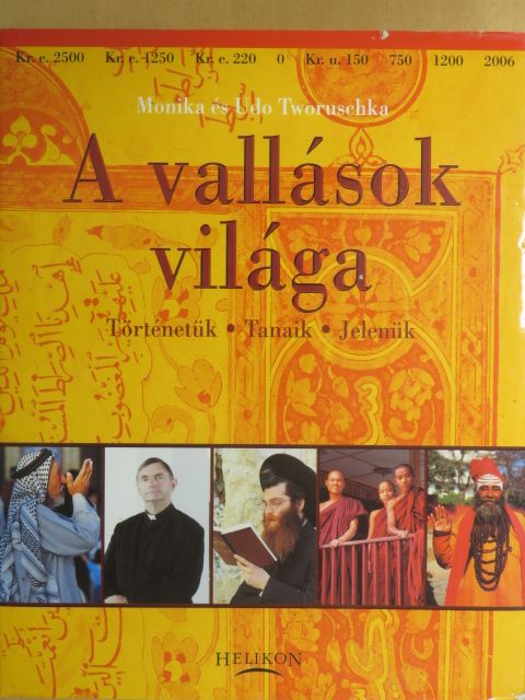 Monika Tworuschka - A vallások világa [antikvár]