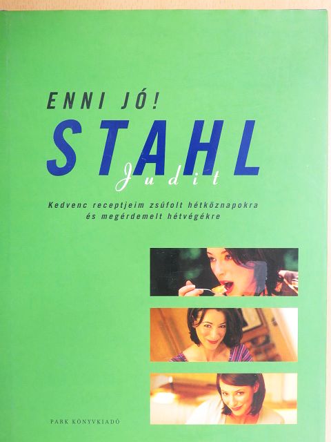 Stahl Judit - Enni jó! [antikvár]