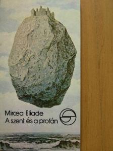Mircea Eliade - A szent és a profán [antikvár]