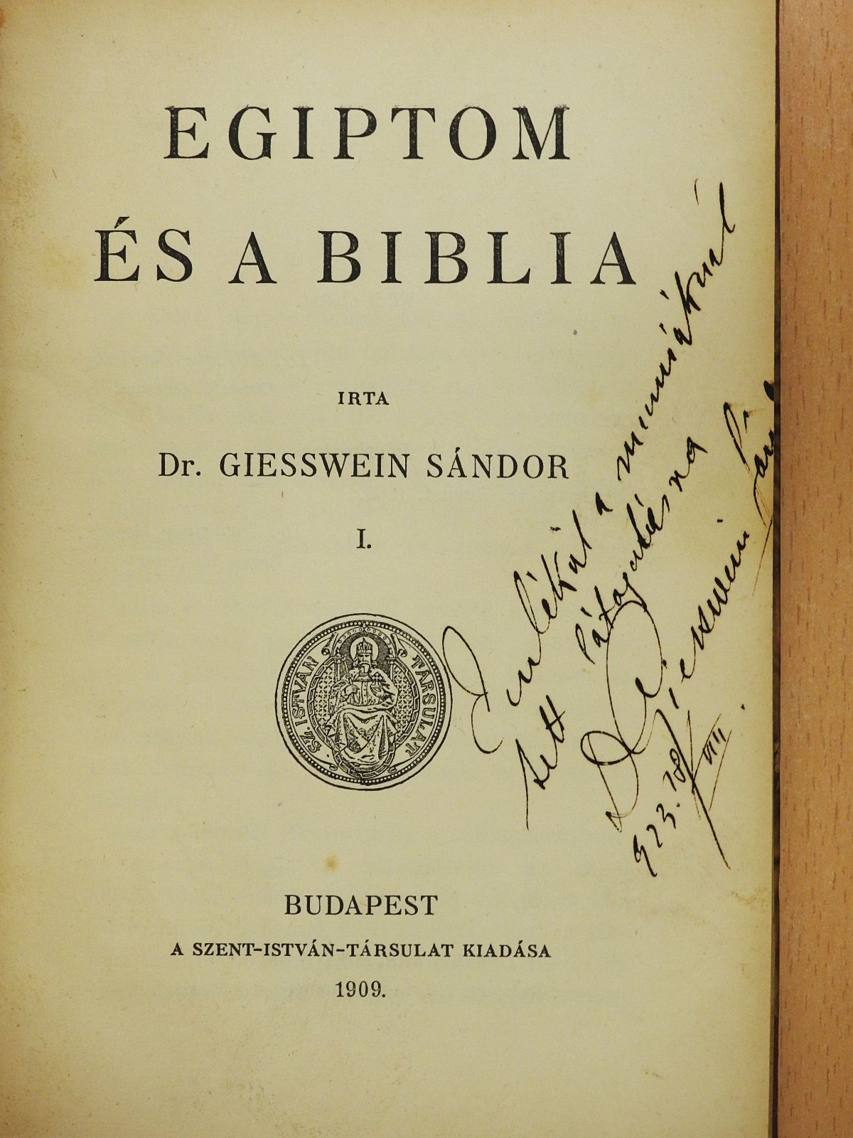 Dr. Giesswein Sándor - Egiptom és a Biblia I. (dedikált példány) [antikvár]