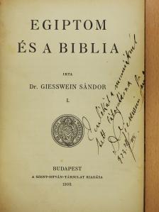 Dr. Giesswein Sándor - Egiptom és a Biblia I. (dedikált példány) [antikvár]